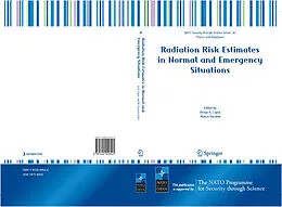 E-Book (pdf) Radiation Risk Estimates in Normal and Emergency Situations von Arrigo A. Cigna, Marco Durante