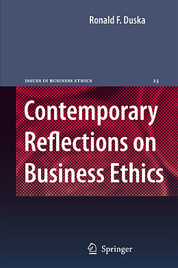 Livre Relié Contemporary Reflections on Business Ethics de Ronald F. Duska