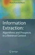 Livre Relié Information Extraction: Algorithms and Prospects in a Retrieval Context de Marie-Francine Moens