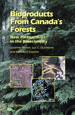 Livre Relié Bioproducts From Canada's Forests de Suzanne Wetzel, Luc C. Duchesne, Michael F. Laporte