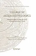 E-Book (pdf) The Age of Alternative Logics von Johan Benthem, Gerhard Heinzmann, Manuel Rebuschi