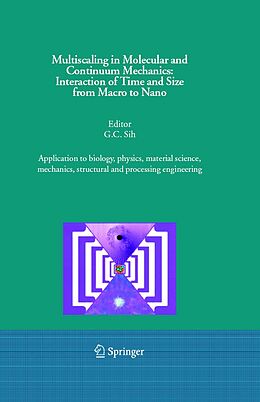 eBook (pdf) Multiscaling in Molecular and Continuum Mechanics: Interaction of Time and Size from Macro to Nano de G.C. Sih