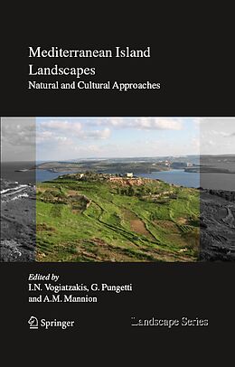 E-Book (pdf) Mediterranean Island Landscapes von Ioannis Vogiatzakis, G. Pungetti, A. M. Mannion