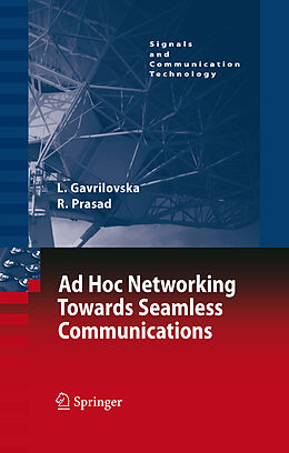 E-Book (pdf) Ad-Hoc Networking Towards Seamless Communications von Liljana Gavrilovska, Ramjee Prasad