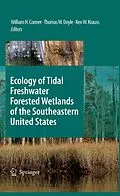 E-Book (pdf) Ecology of Tidal Freshwater Forested Wetlands of the Southeastern United States von William H. Conner, Thomas W. Doyle, Kenneth W. Krauss