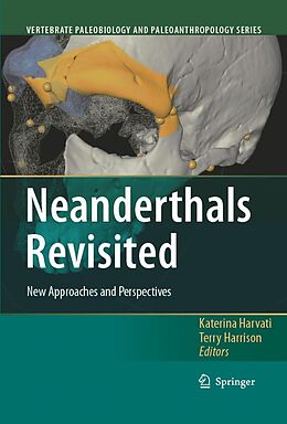 E-Book (pdf) Neanderthals Revisited von Katerina Harvati, Terry Harrison