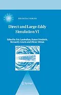 E-Book (pdf) Direct and Large-Eddy Simulation VI von Eric Lamballais, Rainer Friedrich, Bernard J. Geurts