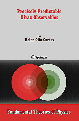 Livre Relié Precisely Predictable Dirac Observables de Heinz Otto Cordes