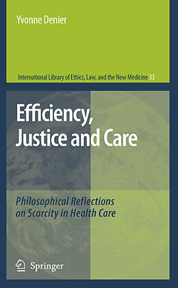 Livre Relié Efficiency, Justice and Care de Yvonne Denier
