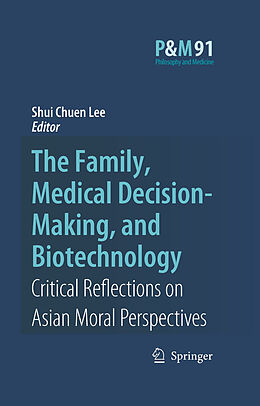 E-Book (pdf) The Family, Medical Decision-Making, and Biotechnology von 