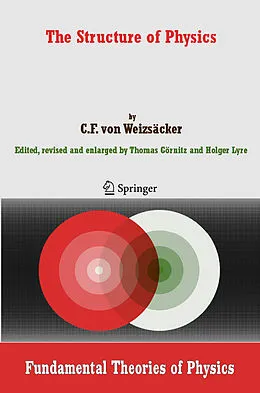E-Book (pdf) The Structure of Physics von Carl F. von Weizsäcker