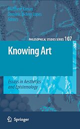 eBook (pdf) Knowing Art de Matthew Kieran, Dominic McIver Lopes