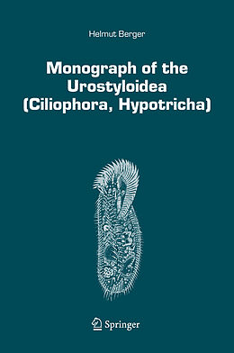 Livre Relié Monograph of the Urostyloidea (Ciliophora, Hypotricha) de Helmut Berger