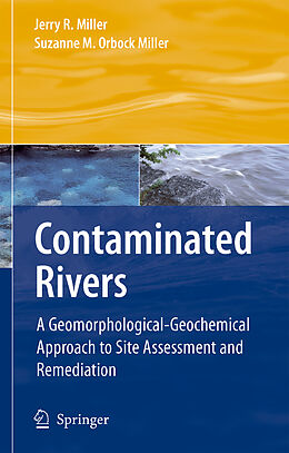 Fester Einband Contaminated Rivers von Suzanne M. Orbock Miller, Jerry R. Miller