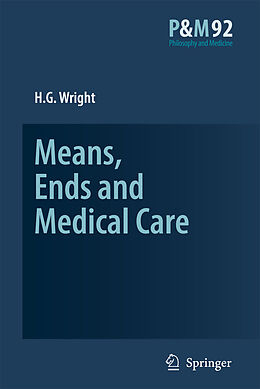 eBook (pdf) Means, Ends and Medical Care de H. G. Wright