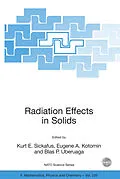 E-Book (pdf) Radiation Effects in Solids von Kurt E. Sickafus, Eugene A. Kotomin, Blas P. Uberuaga