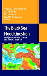 eBook (pdf) The Black Sea Flood Question: Changes in Coastline, Climate and Human Settlement de 