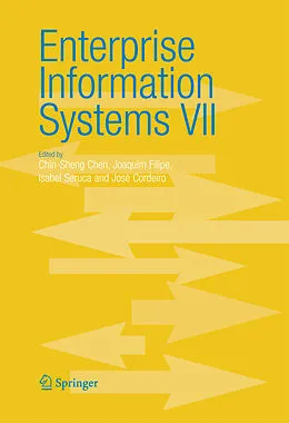 E-Book (pdf) Enterprise Information Systems VII von Chin-Sheng Chen, Joaquim Filipe, Isabel Seruca