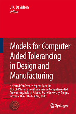 Livre Relié Models for Computer Aided Tolerancing in Design and Manufacturing de 