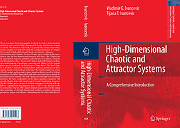 E-Book (pdf) High-Dimensional Chaotic and Attractor Systems von Vladimir G. Ivancevic, Tijana T. Ivancevic