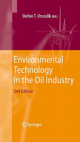 eBook (pdf) Environmental Technology in the Oil Industry de Stefan T. Orszulik