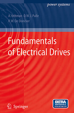 Livre Relié Fundamentals of Electrical Drives de André Veltman, Duco W. J. Pulle, Rik W. de Doncker