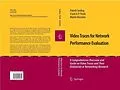 E-Book (pdf) Video Traces for Network Performance Evaluation von Patrick Seeling, Frank H. P. Fitzek, Martin Reisslein