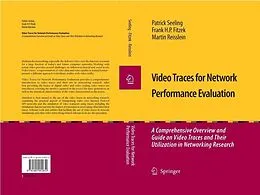 E-Book (pdf) Video Traces for Network Performance Evaluation von Patrick Seeling, Frank H. P. Fitzek, Martin Reisslein
