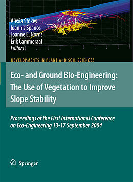 Livre Relié Eco- and Ground Bio-Engineering: The Use of Vegetation to Improve Slope Stability de 