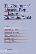 E-Book (pdf) The Challenges of Educating People to Lead in a Challenging World von Michael K. McCuddy, Hermann van den Bosch, Benjamin Martz