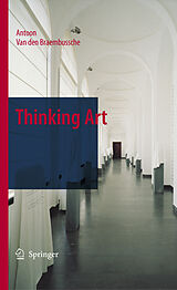 eBook (pdf) Thinking Art de Antoon van den Braembussche