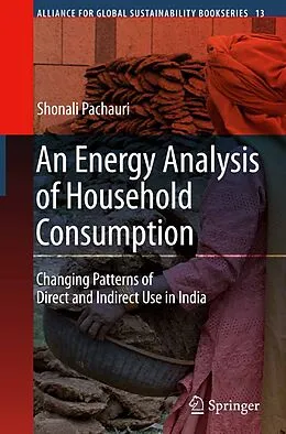 E-Book (pdf) An Energy Analysis of Household Consumption von Shonali Pachauri
