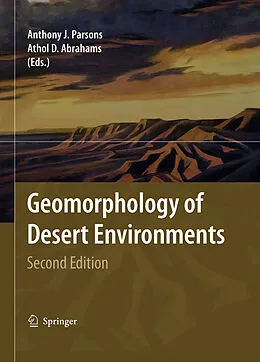 E-Book (pdf) Geomorphology of Desert Environments von Anthony J. Parsons, A. D. Abrahams