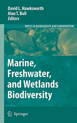 E-Book (pdf) Marine, Freshwater, and Wetlands Biodiversity Conservation von David L. Hawksworth, Alan T. Bull