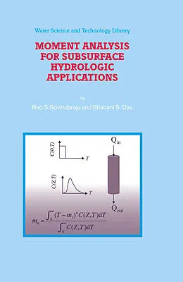 E-Book (pdf) Moment Analysis for Subsurface Hydrologic Applications von Rao S. Govindaraju, Bhabani S. Das