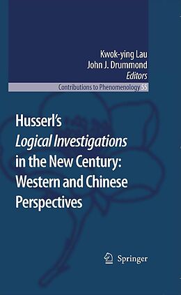 eBook (pdf) Husserl's Logical Investigations in the New Century: Western and Chinese Perspectives de Kwok-Ying Lau, John J. Drummond