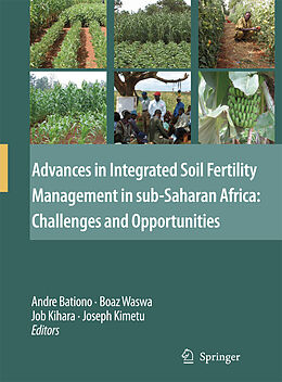 Livre Relié Advances in Integrated Soil Fertility Management in sub-Saharan Africa: Challenges and Opportunities de 