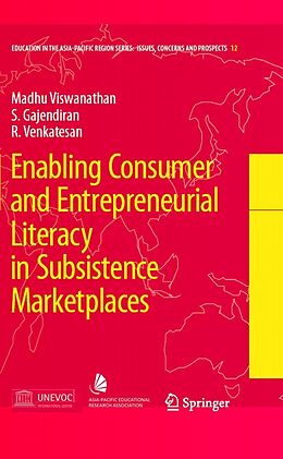 eBook (pdf) Enabling Consumer and Entrepreneurial Literacy in Subsistence Marketplaces de Madhubalan Viswanathan, S. Gajendiran, R. Venkatesan