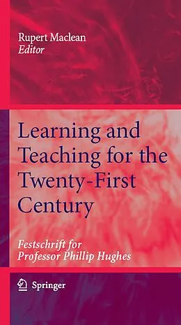 E-Book (pdf) Learning and Teaching for the Twenty-First Century von Rupert Maclean
