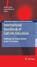 E-Book (pdf) International Handbook of Catholic Education von Gerald Grace, Joseph O'Keefe