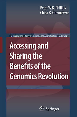 Livre Relié Accessing and Sharing the Benefits of the Genomics Revolution de Philips, Onwuekwe, Chika B. Onwuekwe