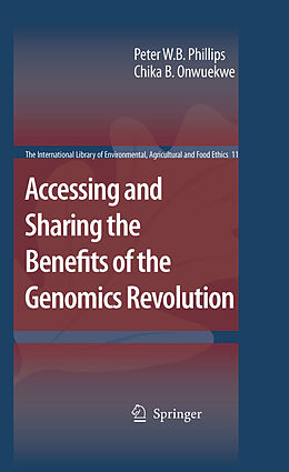 eBook (pdf) Accessing and Sharing the Benefits of the Genomics Revolution de W.B. Peter, Chika B. Onwuekwe