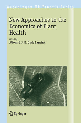 Kartonierter Einband New Approaches to the Economics of Plant Health von 