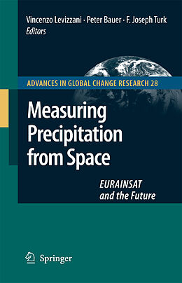 Livre Relié Measuring Precipitation from Space de V. Levizzani, P. Bauer, F. Joseph Turk