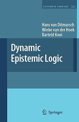 eBook (pdf) Dynamic Epistemic Logic de Hans Van Ditmarsch, Wiebe Van Der Hoek, Barteld Kooi