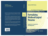 eBook (pdf) Formalizing Medieval Logical Theories de Catarina Dutilh Novaes