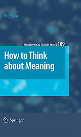 eBook (pdf) How to Think about Meaning de Paul Saka