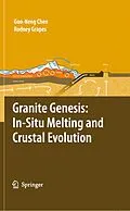 E-Book (pdf) Granite Genesis: In-Situ Melting and Crustal Evolution von Guo-Neng Chen, Rodney Grapes