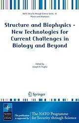 Fester Einband Structure and Biophysics - New Technologies for Current Challenges in Biology and Beyond von