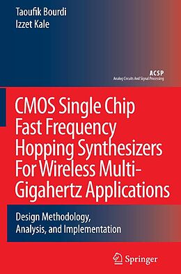 E-Book (pdf) CMOS Single Chip Fast Frequency Hopping Synthesizers for Wireless Multi-Gigahertz Applications von Taoufik Bourdi, Izzet Kale